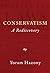 Conservatism: A Rediscovery