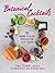 Botanical Cocktails by Tenae Stewart