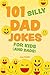 101 Silly Dad Jokes for Kids (and Dads)