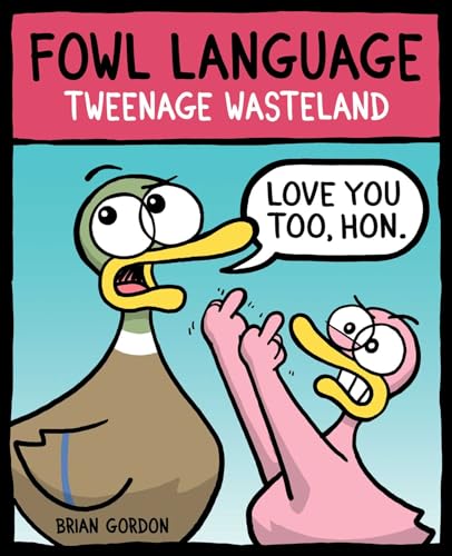Fowl Language: Tweenage Wasteland (Paperback)