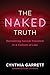 The Naked Truth by Cynthia Garrett