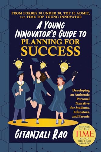 A Young Innovator's Guide to Planning for Success: Developing an Authentic Personal Narrative for Students, Educators, and Parents (Paperback)