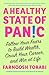 A Healthy State of Panic: Follow Your Fears to Build Wealth, Crush Your Career, and Win at Life