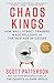 Chaos Kings: How Wall Street Traders Make Billions in the New Age of Crisis