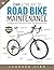 Zinn & the Art of Road Bike Maintenance by Lennard Zinn