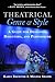 Theatrical Genre & Style: A Guide for Designers, Directors, and Performers