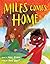 Miles Comes Home by Sarah S. Brannen