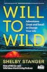 Will to Wild: Adv...