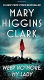 Weep No More, My ...
