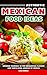 Authentic Mexican Food Idea...