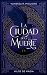 La ciudad de la muerte: Hilos de magia