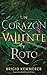 Un corazón valiente y roto