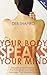 Your Body Speaks Your Mind by Deb Shapiro