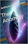 The Anomaly The Anomaly