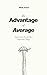 The Advantage of Average: A...