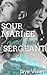 Sour Marlee and her Sergean...
