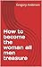 How to become the woman all...