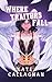Where Traitors Fall (A Hellish Fairytale #2)