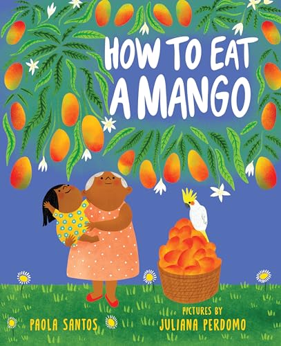 How to Eat a Mango (Hardcover)