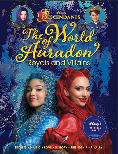 Descendants: The World of Auradon: Royals and Villains (Disney Descendants)