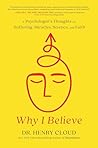 Why I Believe: A ...