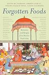 Forgotten Foods: ...