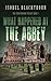 What Happened at the Abbey (The Strathbairn Trilogy)