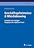 Geschäftsgeheimnisse & Whistleblowing: Leitfaden zum richtigen Umgang in der täglichen Praxis (German Edition)