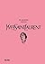 El mundo según Yves Saint Laurent