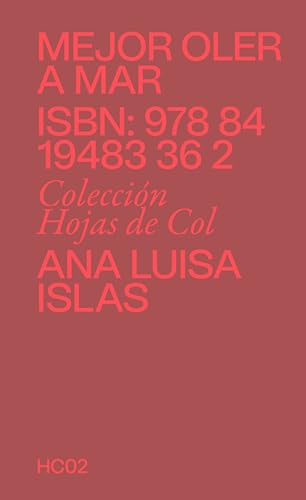 Mejor oler a mar: Apuntes sobre la descolonización del estómago (Paperback)