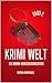KrimiWelt : 25 Krimi-Kurzge...