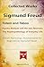 Collected Works of Sigmund Freud Part I : Totem and Taboo/Psycho-Analysis and the War Neuroses/The Psychopathology of Everyday Life/Dream Psychology: Psychoanalysis ... (Bestseller 4 Kindle Book Combo Collection)