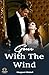 Gone With The Wind by Margaret Mitchell by Margaret Mitchell