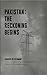 Pakistan: The Reckoning Begins