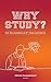 Why Study?