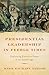 Presidential Leadership in Feeble Times: Explaining Executive Power in the Gilded Age