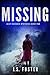Missing by J.S. Foster