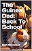 The Guinea Dad: Back To School
