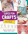 Super Fun Crafts ...