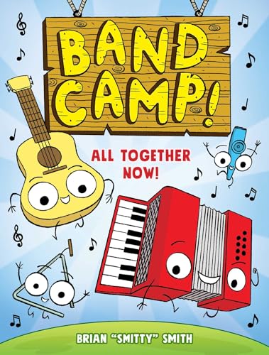 Band Camp! 1: All Together Now! (Band Camp! #1)(A Little Bee Graphic Novel Series for Kids)