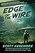 Edge of the Wire