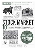 Stock Market 101, 2nd Edition: From Bull and Bear Markets to Dividends, Shares, and Margins—Your Essential Guide to the Stock Market