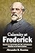 Calamity at Frederick: Robe...