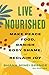 Live Nourished by Shana Minei Spence MS RDN CDN