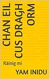 Chan eil cus dragh orm: Ràinig mi (Scots Gaelic Edition)