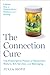 The Connection Cure by Julia Hotz