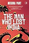 The Man Who Lost India