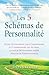 Les 5 Schémas de Personnali...