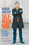 Self-Made Man: My...
