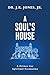 A Soul's House: A Primer fo...